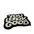 You Look Good Rug