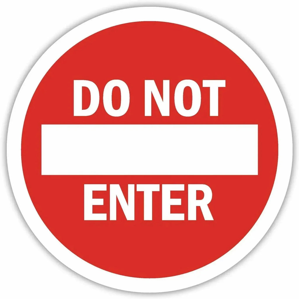 Do Not Enter Sign